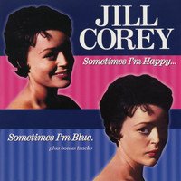 Jill Corey - Sometimes I'm Happy, Sometimes I'm Blue (Expanded Edition)