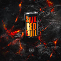 SAÏK - Red bull (Energy Music [Explicit])