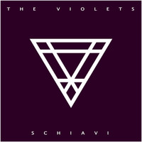 The Violets - Schiavi