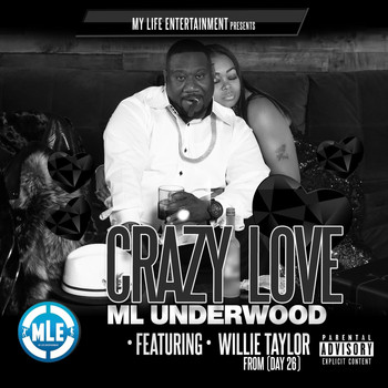 M L Underwood & Willie Taylor - Crazy Love (Explicit)