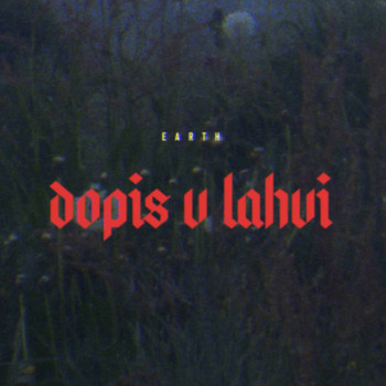 Earth - Dopis V lahvi (Explicit)