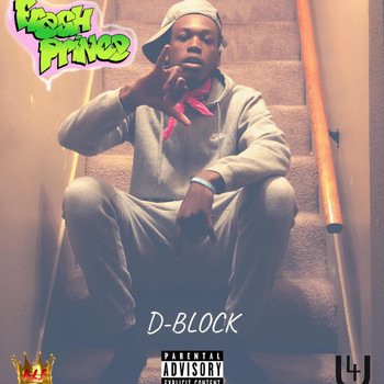 D-Block - FRESH PRINCE (Explicit)