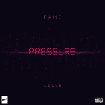 Fame - Pressure (Explicit)