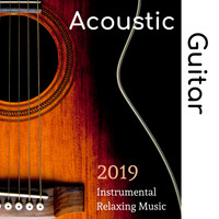 Massage Therapy Ensamble - Acoustic Guitar 2019: Instrumental Relaxing Music
