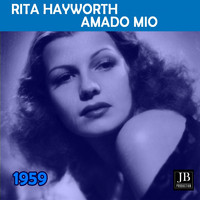 Rita Hayworth - Amado Mio (1959)