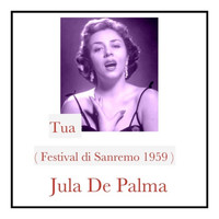 Jula De Palma - Tua (Festival di sanremo 1959)