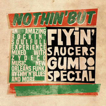 Flyin' Saucers Gumbo Special / - Nothin' but