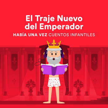 Había una Vez Cuentos Infantiles - El Traje Nuevo del Emperador