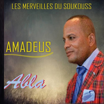 Abla / - Les merveilles du soukouss: Amadeus