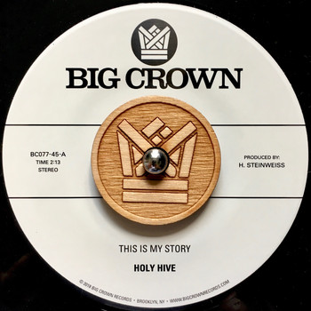 Holy Hive - This Is My Story b/w Blue Light