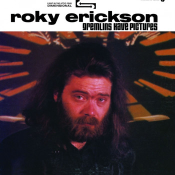 Roky Erickson - Gremlins Have Pictures