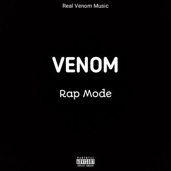 Venom - Rap Mode (Explicit)