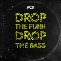 Smasher - Drop The Funk Drop The Bass