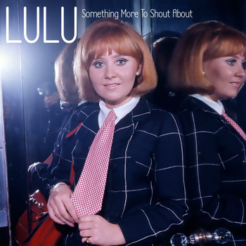 Lulu - Something More to Shout About