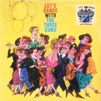The Three Suns - Let's Dance