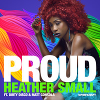 Heather Small - Proud (Remixes Part 3)
