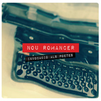 Nou Romancer - Invocació als Poetes