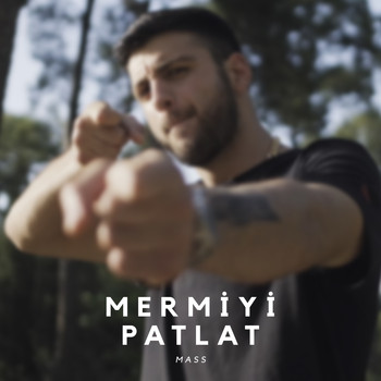 Mass - Mermiyi Patlat