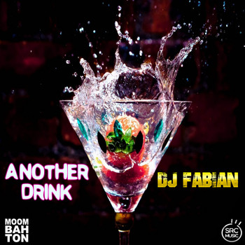 DJ Fabian - Another Drink (Explicit)
