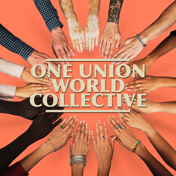 Various Artists - One Union World Collective