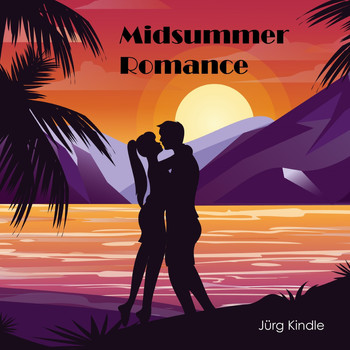Jürg Kindle - Midsummer Romance