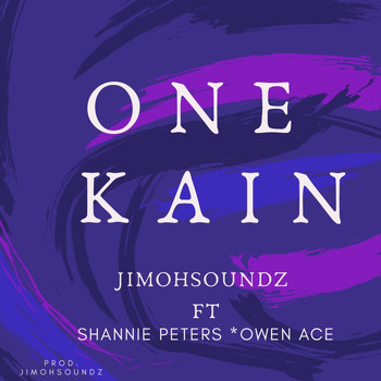 Jimohsoundz featuring Owen Ace and Shannie Peters - One Kain