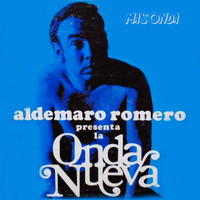 Aldemaro Romero - Presenta la Onda Nueva