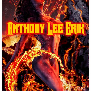 Anthony Lee Erik - Creatures of Soulfire