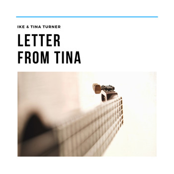 Ike & Tina Turner - Letter from Tina