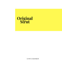 Chris Barber - Original  Strut