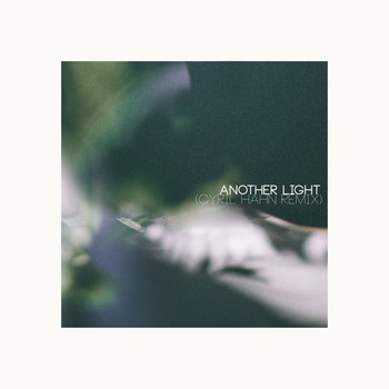 Henry Green - Another Light (Cyril Hahn Remix)