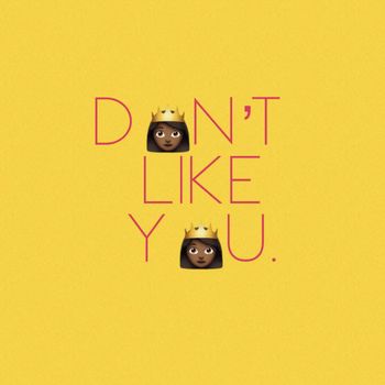 Empress - Don’t Like You (Explicit)