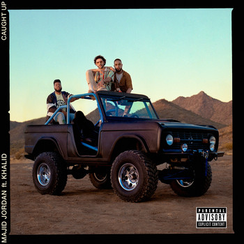 Majid Jordan - Caught Up (feat. Khalid) (Explicit)