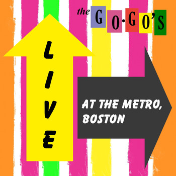 Go-Go's - Live at The Metro, Boston (Live)