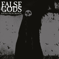 False Gods - Reports from Oblivion