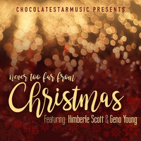 Geno Young - Never Too Far from Christmas (feat. Kimberle Scott)