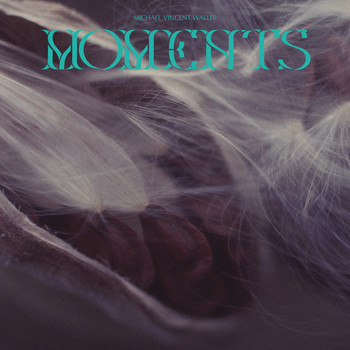 Michael Vincent Waller - Love: II. Baby's Return