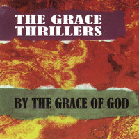 The Grace Thrillers - By the Grace of God