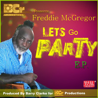 Freddie McGregor - Let's Go Party