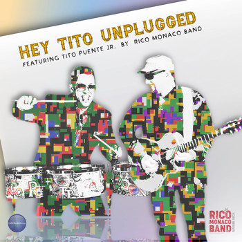 Rico Monaco Band - Hey Tito (Unplugged)