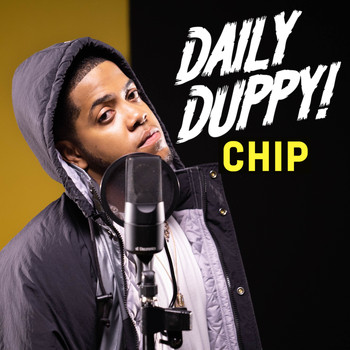 Chip - Daily Duppy (Explicit)