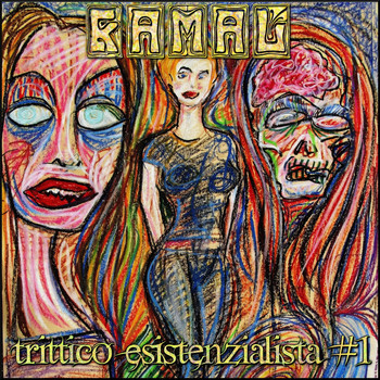 Kamal - Trittico esistenzialista #1 (Explicit)