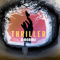 Thriller - Dreams