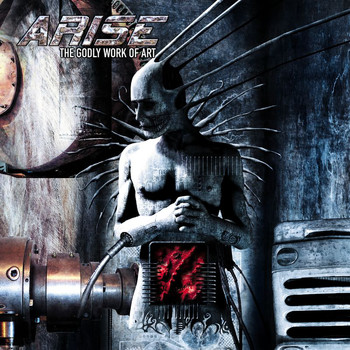 Arise - The Godly Work Of Art