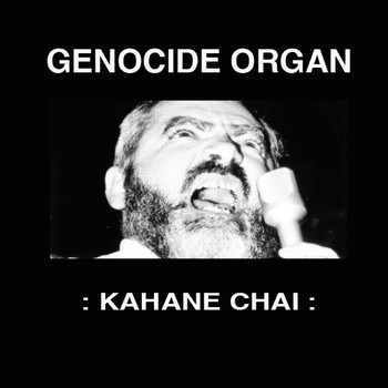 Genocide Organ - Kahane Chai