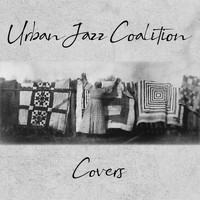 Urban Jazz Coalition - Covers
