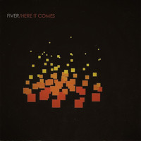 Fiver - Here It Comes