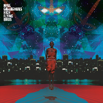 Noel Gallagher's High Flying Birds - This Is the Place
