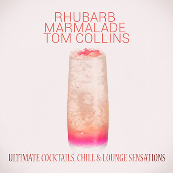 Various Artists - Rhubarb Marmalade Tom Collins