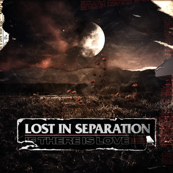 Lost in Separation - If There is Love (Explicit)
